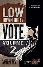 Low Down Dirty Vote 2